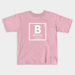 Boron — Periodic Table Element 5 Kids T-Shirt